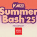 Z100 SUMMER BASH 2025 PRESENTED BY WELLS FARGO
