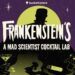 FRANKENSTEIN'S MAD SCIENTIST COCKTAIL LAB - NYC