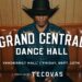 Grand Central Dance Hall Presented by Tecovas