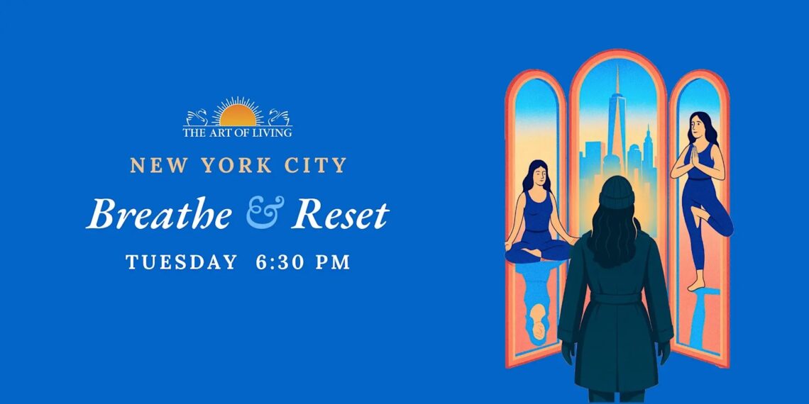 NYC Breathe & Reset-New York energizes us, and exhausts us. We’re always on, our mind and body rarely get a chance to truly rest. NYC Breathe and Reset offers a gentle pause — an opportunity to step out of the rush and discover how something as simple as our own breath can reset our mind and recharge our energy.