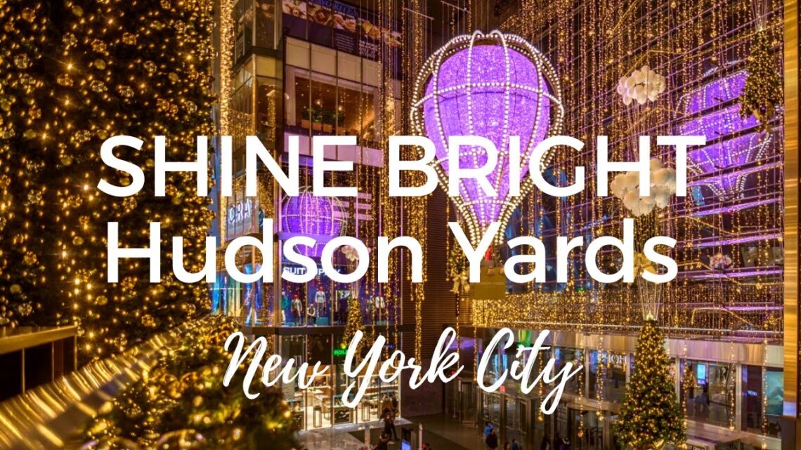 Shine Bright @HudsonYards Opening Soon
