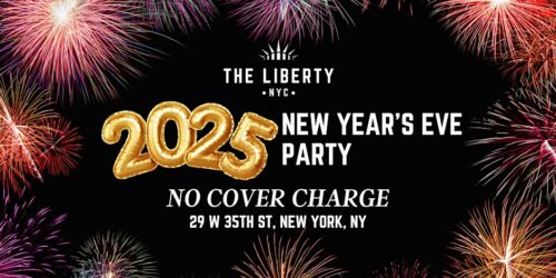 New Year's Eve Party 2025 @ The Liberty NYC