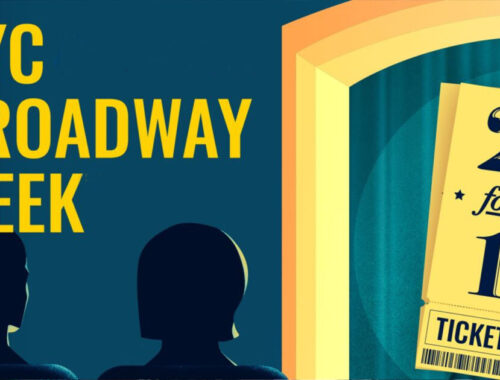 NYC Broadway Week 2 FOR 1