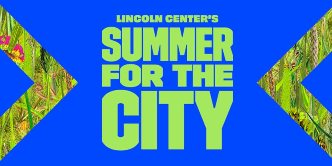 Summer For The City: Lincoln Center