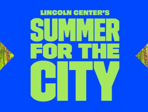 Summer For The City: Lincoln Center