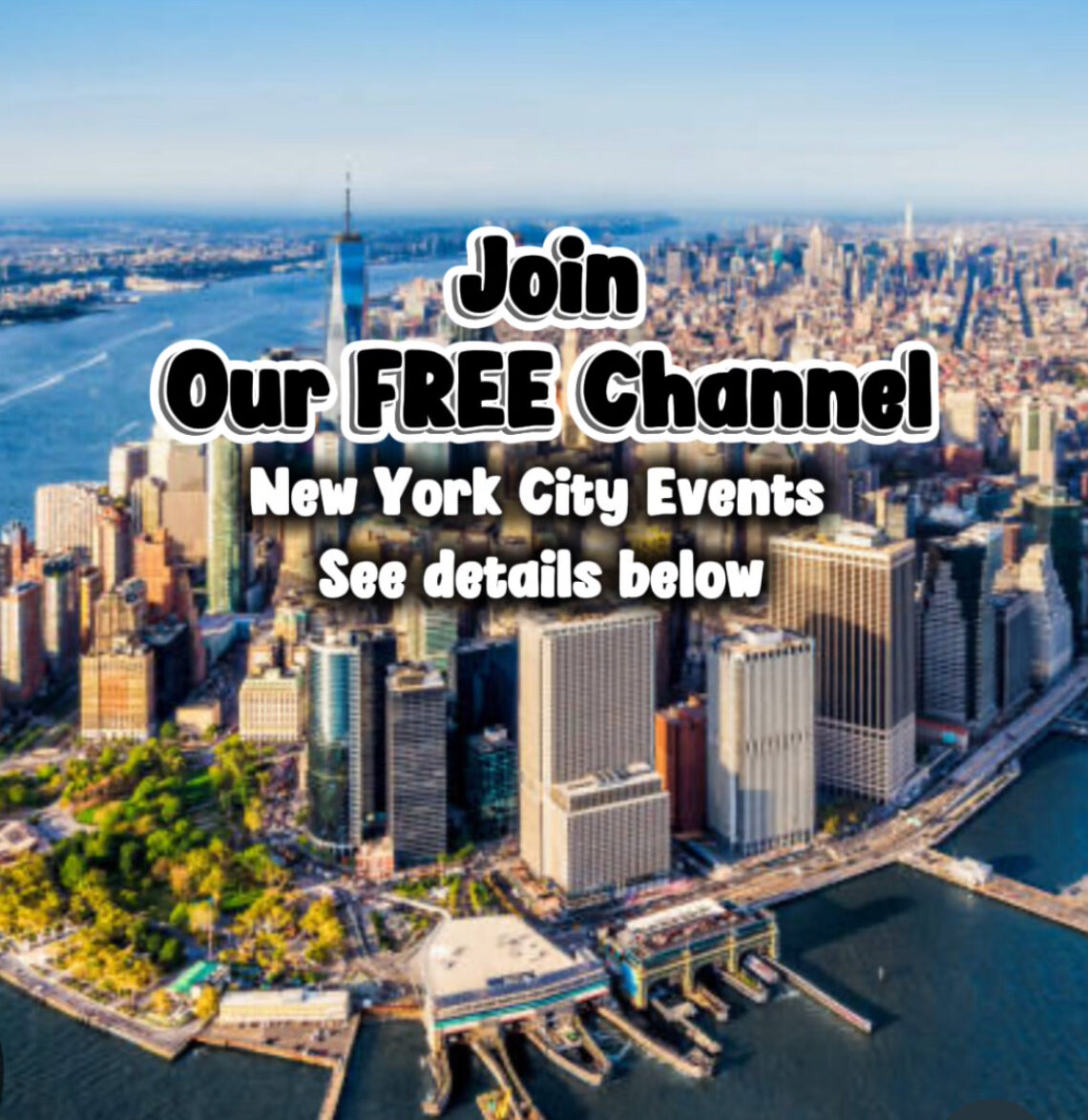 Join Our Exclusive FREE Channel- Events in New York City
