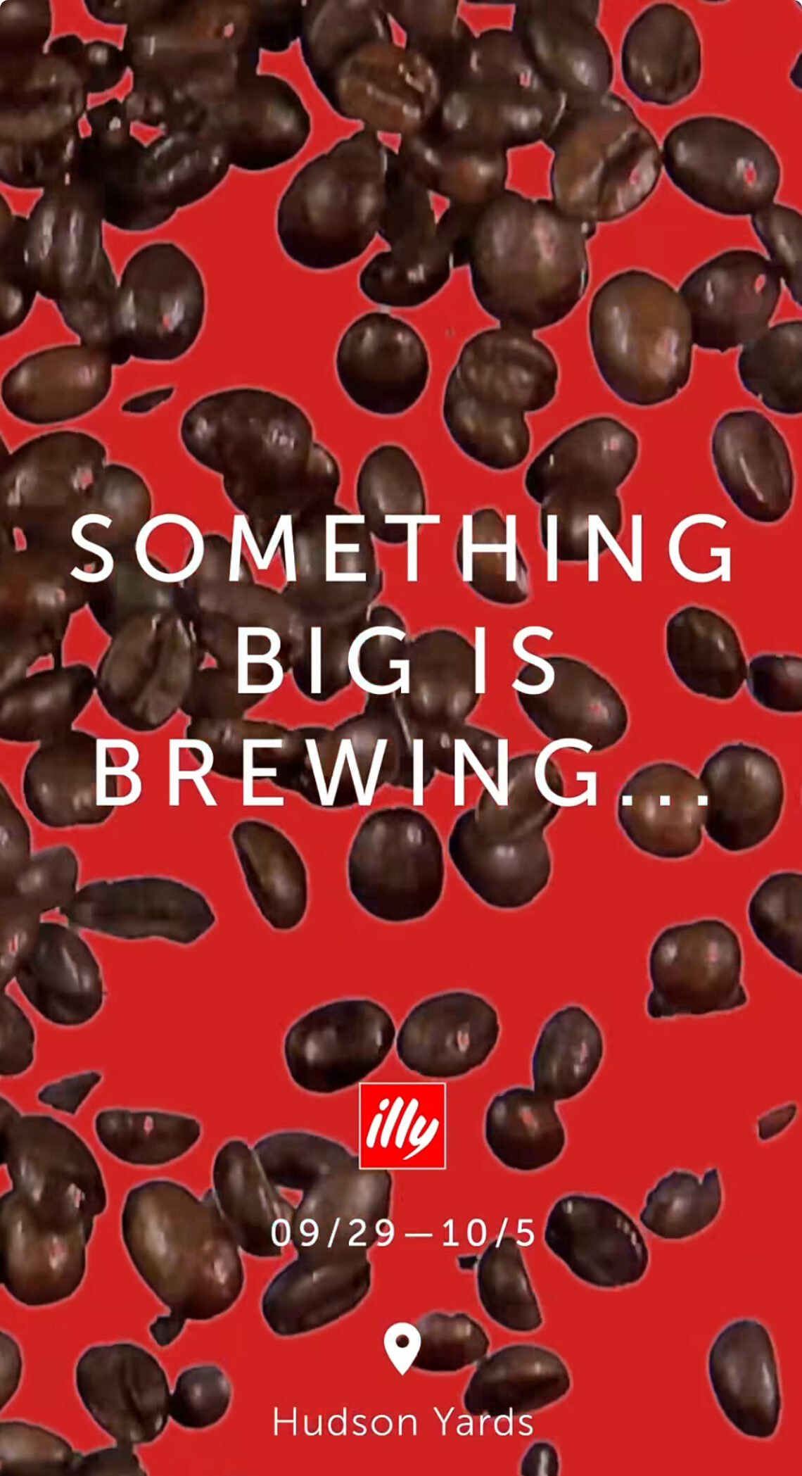 Something Big Is Coming: illy Experience
