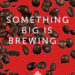 Something Big Is Coming: illy Experience