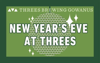 New Year's Eve at Threes Brewing Gowanus