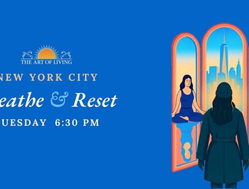 NYC Breathe & Reset-New York energizes us, and exhausts us. We’re always on, our mind and body rarely get a chance to truly rest. NYC Breathe and Reset offers a gentle pause — an opportunity to step out of the rush and discover how something as simple as our own breath can reset our mind and recharge our energy.