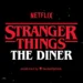 Stranger Things: The Diner